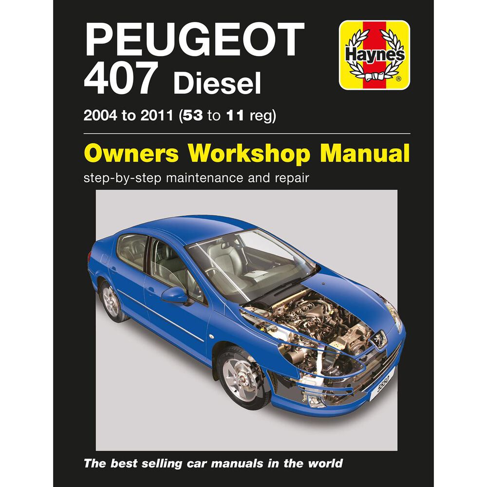 Haynes Repair Manual Peugeot 407 Diesel 20042011, 5550 Supercheap Auto