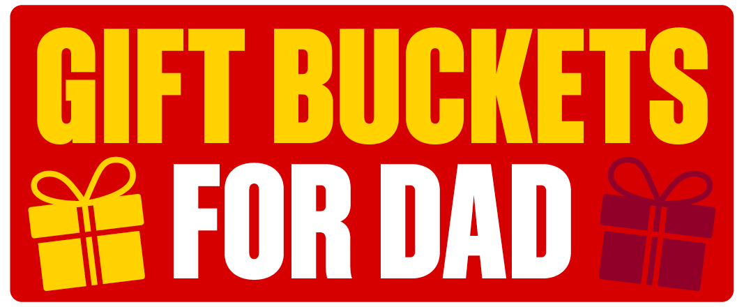 Gift Buckets For Dad