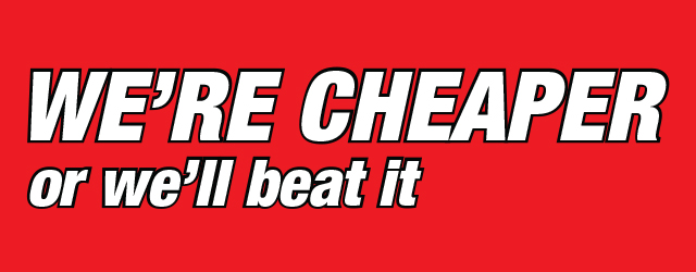 We're Cheaper or We'll Beat It!